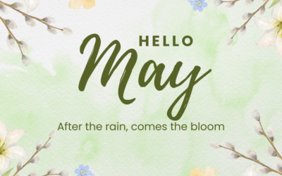 May is a Month of transition, Healing and Blooming